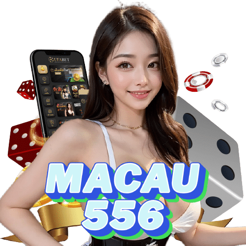 macau556 จ่ายจริง